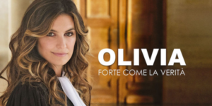 Olivia, forte come la verità, anticipazioni trama puntata e episodi di Martedì 3 Agosto 2021