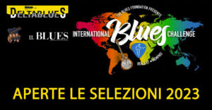 DeltaBlues, aperte le selezioni italiane 2023 per International Blues Challenge, come partecipare