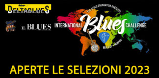 DeltaBlues, aperte le selezioni italiane 2023 per International Blues Challenge, come partecipare