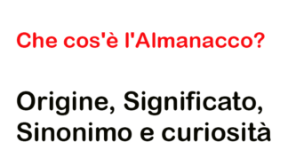 Che cos'è l'Almanacco? Origine, Significato, Sinonimo e curiosità