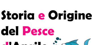 Storia e Origine del Pesce d'Aprile: che cos'è, ideatore, significato, scherzi e curiosità