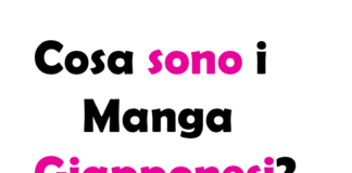 Cosa sono i Manga Giapponesi?