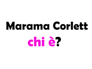 Marama Corlett chi è? Biografia, età, altezza, peso, carriera, figli, marito, Instagram e vita privata