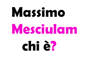 Massimo Mesciulam chi è?