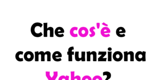 Che cos'è e come funziona Yahoo?