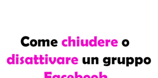 Come chiudere o disattivare un gruppo Facebook