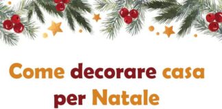 Come decorare casa per Natale: Idee, consigli e guida completa