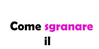 Come sgranare il Melograno