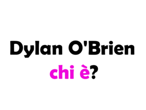 Dylan O'Brien chi è?