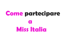 Come partecipare a Miss Italia: Requisiti, Costi e Guida Completa