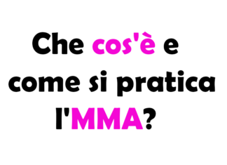 Che cos'è e come si pratica l'MMA (Arti Marziali Miste)? Guida Completa