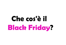 Che cos'è il Black Friday? Giorno, significato, chi l'ha inventato e curiosità