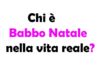 Chi è Babbo Natale nella vita reale?