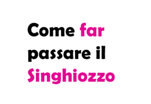 Come far passare il Singhiozzo