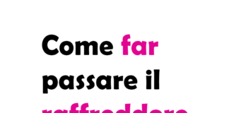 Come far passare il raffreddore: guida completa