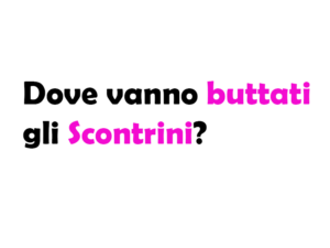 Dove vanno buttati gli Scontrini? Guida Completa alla corretta gestione dei Rifiuti