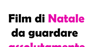 Film di Natale da guardare assolutamente: la Guida Completa per le Feste