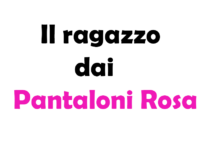 Il ragazzo dai pantaloni rosa: cast, trama, significato, storia vera e insegnamento