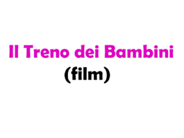 Il treno dei bambini (film): cast, personaggi, trama, dove è stato girato e dove vederlo