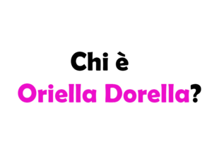 Oriella Dorella chi è? Biografia, quanti anni ha, carriera, figli, marito, vita privata e Instagram