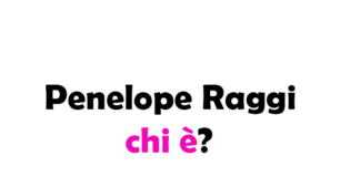 Penelope Raggi chi è? Biografia, età, altezza, fidanzato, carriera, Instagram e vita privata