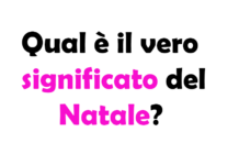 Qual è il vero significato del Natale?