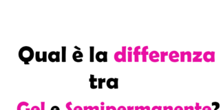 Qual è la differenza tra Gel e Semipermanente per le Mani? Guida Completa