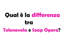 Qual è la differenza tra Telenovela e Soap Opera? Guida Completa