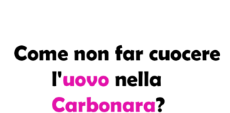 Come non far cuocere l'uovo nella Carbonara? Guida completa