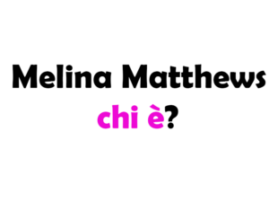 Melina Matthews chi è? Biografia, età, altezza, peso, carriera, figli, marito, Instagram e vita privata