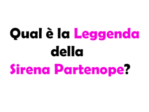 Qual è la Leggenda della Sirena Partenope? Il Mito della Nascita di Napoli