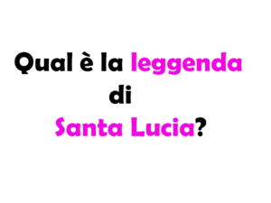 Qual è la leggenda di Santa Lucia? Storia, occhi, origini e curiosità