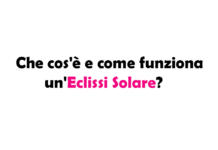 Che cos'è e come funziona un'Eclissi Solare? Significato, Durata e Frequenza