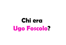 Chi era e per cosa è famoso Ugo Foscolo? Storia, opere, poesia più famosa e vita privata