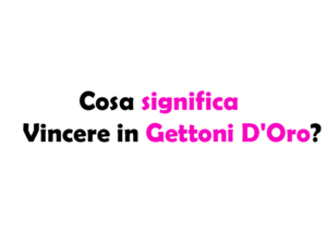 Cosa significa Vincere in Gettoni D'Oro? Guida Completa su valore, calcolo e come Funziona