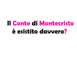 Il Conte di Montecristo è esistito davvero?