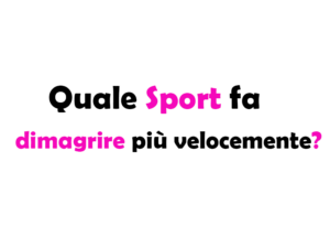 Quale Sport fa dimagrire più velocemente? Guida Completa