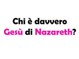 Chi è davvero Gesù di Nazareth? La sua Vita, Insegnamenti e Impatto sulla Storia