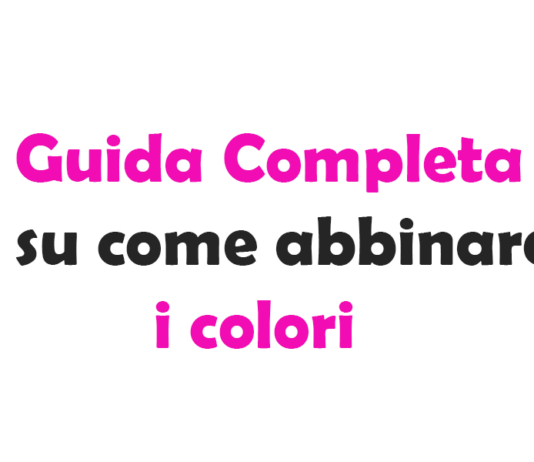 Guida completa su Come abbinare i colori