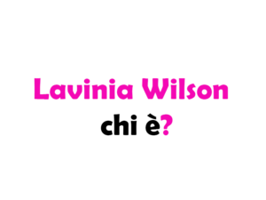 Lavinia Wilson chi è? Biografia, età, carriera, film, figli, marito, Instagram e vita privata