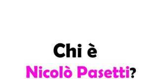 Nicolò Pasetti chi è? Biografia, età, altezza e peso, carriera, fidanzata, Instagram e vita privata