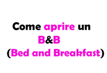 Come aprire un B&B (Bed and Breakfast)