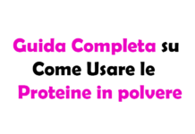 Guida Completa su Come Usare le Proteine in Polvere