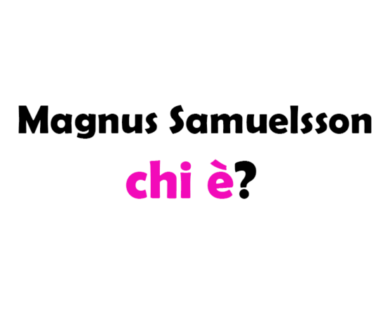 Magnus Samuelsson chi è